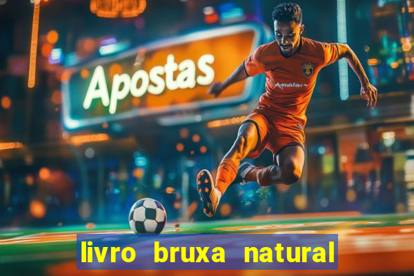 livro bruxa natural pdf gratis